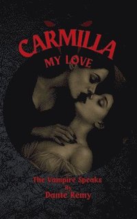 bokomslag Carmilla, My Love
