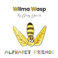 bokomslag Wilma Wasp: And Her Wonderful Willow Tree