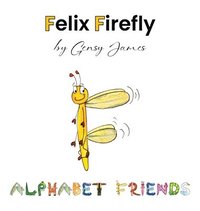 bokomslag Felix Firefly