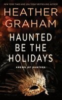 Heather Graham - Haunted Be the Holidays, Häftad