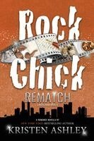 Kristen Ashley - Rock Chick Rematch, Häftad