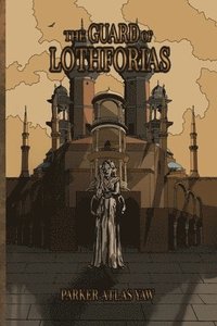 bokomslag Guard of Lothforias