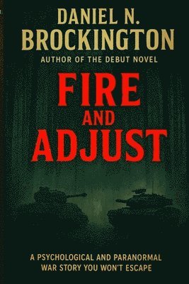 Daniel N Brockington, Parker Atlas Yaw - Fire and Adjust, Häftad