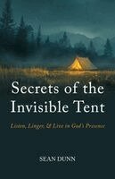 Sean Dunn - Secrets of the Invisible Tent, Häftad