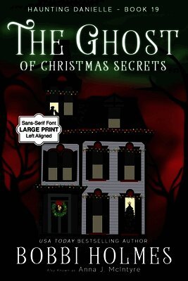 Bobbi Holmes, Anna J McIntyre - Ghost of Christmas Secrets, Häftad