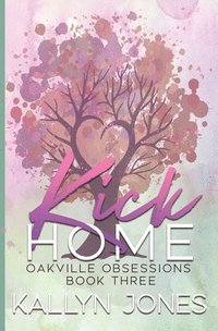 bokomslag Kick Home, Deluxe Edition
