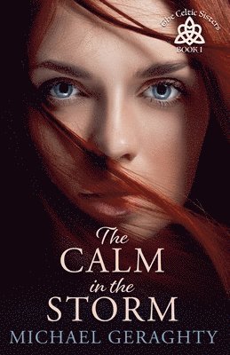 Michael Geraghty - Calm in the Storm, Häftad
