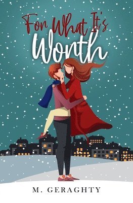 Michael Geraghty - For What It's Worth, Häftad