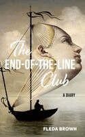 Fleda Brown - End-of-the-Line Club, Inbunden