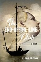 Fleda Brown - End-of-the-Line Club, Häftad