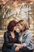 Anna Pivato - Kissing Abbi, Häftad. Tillgänglighet: Lägg i varukorg