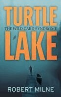 Robert Milne - Turtle Lake, Inbunden