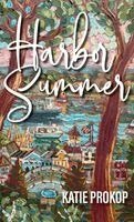 Katie Prokop - Harbor Summer, Inbunden