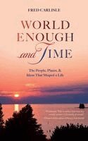 Fred Carlisle - World Enough and Time, Inbunden