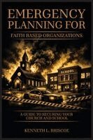 Kenneth L Briscoe - Faith-Based Organizations Emergency Planning Handbook, Häftad