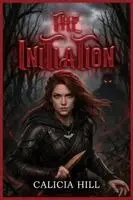Calicia Hill - Initiation, Häftad. Tillgänglighet: Lägg i varukorg