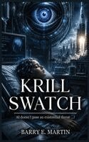 Barry E Martin - Krill-Swatch, Inbunden