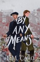 E M Caro - By Any Means, Häftad. Tillgänglighet: Lägg i varukorg