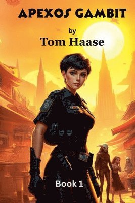 Tom Haase - Apexos Gambit, Häftad