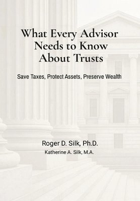 What Every Advisor Needs to Know About Trusts