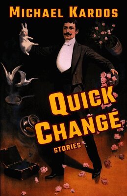 Michael Kardos - Quick Change, Häftad. Tillgänglighet: Lägg i varukorg