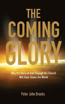 Peter John Brooks - Coming Glory, Häftad