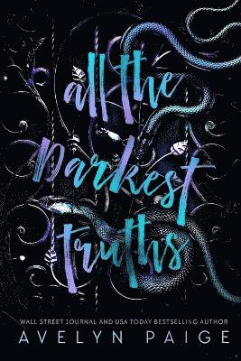 Avelyn Paige - All The Darkest Truths, Häftad