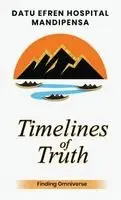 Datu Efren Hospital Mandipensa - Timelines of Truth, Inbunden. Tillgänglighet: Lägg i varukorg