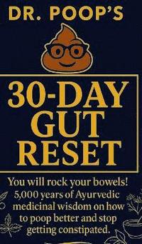 bokomslag Dr. Poop's 30-Day Gut Reset