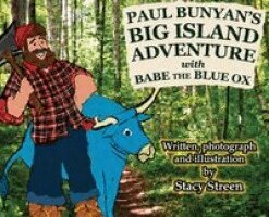 Stacy Streen - Paul Bunyan's Big Island Adventure with Babe the Blue Ox, Inbunden. Tillgänglighet: Lägg i varukorg