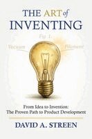 David A Streen - Art of Inventing, Häftad