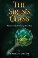 Katarina D'Beers - Siren's Glass (Pirates of Calverique, Book Two), Häftad. Tillgänglighet: Lägg i varukorg