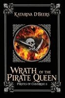 Katarina D'Beers - Wrath of the Pirate Queen (Pirates of Calverique, Book Five), Häftad. Tillgänglighet: Lägg i varukorg