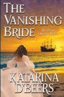 Katarina D'Beers - Vanishing Bride (The Pirate Queen's Men 1), Häftad. Tillgänglighet: Lägg i varukorg