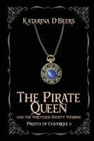 Katarina D'Beers - Pirate Queen and the Wretched Society Wedding (Pirates of Calverique 3), Häftad. Tillgänglighet: Lägg i varukorg