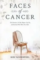 Kim Vanderpoel - Faces of Cancer, Häftad. Tillgänglighet: Lägg i varukorg