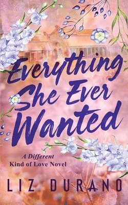 Liz Durano - Everything She Ever Wanted, Häftad