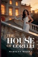 Marilyn Milley - House Of Corelli, Häftad