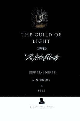 Jeff Malderez, A Nobody, Self - Guild of Light, Häftad