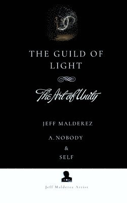 Jeff Malderez, A Nobody, Self - Guild of Light, Inbunden