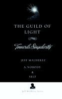 Jeff Malderez, A Nobody, Self - Guild of Light, Inbunden