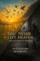 Va'elrah, She, Sahra'el - You Never Left Heaven, Häftad