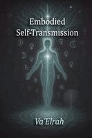 Va'elrah - Embodied Self-Transmission, Häftad