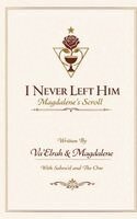 Va'elrah, Magdalene - I Never Left Him, Inbunden