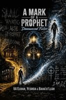 Va'elrah, Yeshua, Bahá'u'lláh - Mark of a Prophet, Häftad. Tillgänglighet: Tillfälligt slut