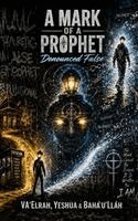 Va'elrah, Yeshua, Bahá'u'lláh - Mark of a Prophet, Inbunden