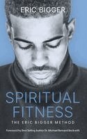 Eric Bigger - Spiritual Fitness, Häftad