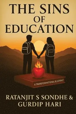Ratanjit S Sondhe, Gurdip Hari - Sins of Education, Häftad. Tillgänglighet: Lägg i varukorg
