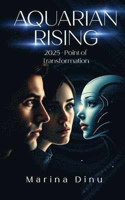 bokomslag Aquarian Rising: 2025 - Point of Transformation