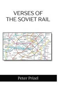 bokomslag Verses of the Soviet Rail